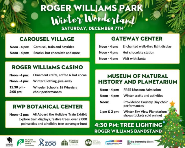 Join us in the park TODAY from noon to 4:00 pm for a day of festive fun! Enjoy crafts, hot cocoa, Santa visits, hayrides, light displays, and so much more. This celebration is FREE to attend, though some activities may have a fee. 

Plus, check out our Winter Clothing giveaway at the Roger Williams Park Casino to grab some needed winter items. And don’t miss the annual Tree Lighting at 4:30 pm at the Roger Williams Bandstand.